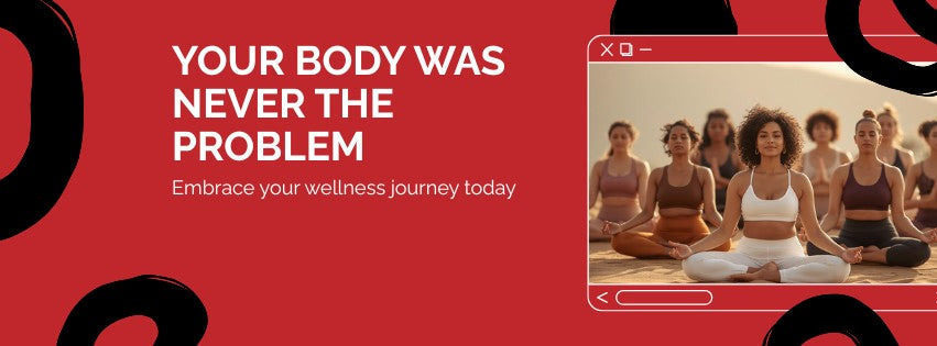 Your Body Was Never the Problem
